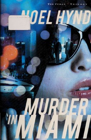 [The Cuban Trilogy 02] • Murder in Miami [Uncorrected]